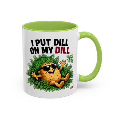 I Put Dill on My Dill Mug | Funny Latvian Gift | BalticAF