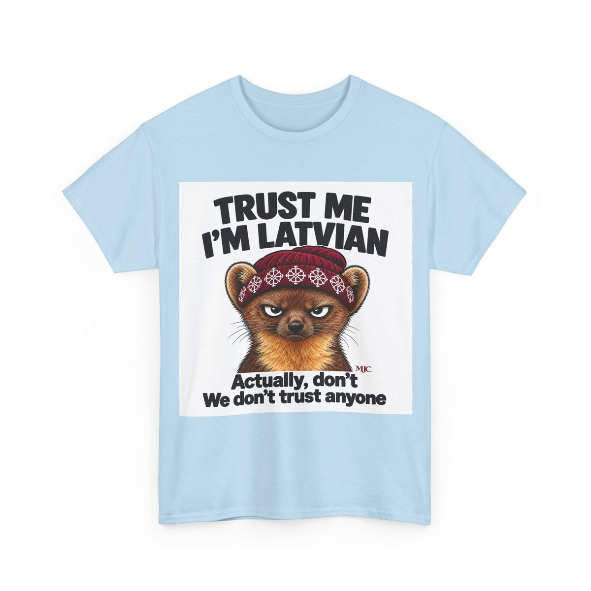 Trust Me I'm Latvian T-Shirt | Funny Pine Marten Gift | BalticAF