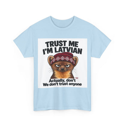 Trust Me I'm Latvian T-Shirt | Funny Pine Marten Gift | BalticAF