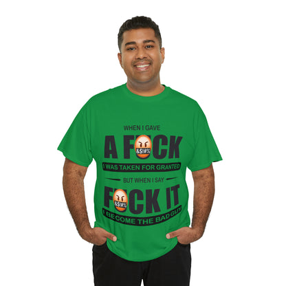 WHEN I GAVE A F***  - Funny Unisex Heavy Cotton Tee - AUS