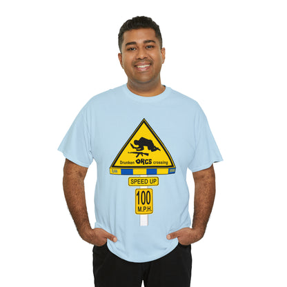 DRU**** ORCS CROSSING ROAD SIGN 100 MPH - Unisex Heavy Cotton Tee - USA