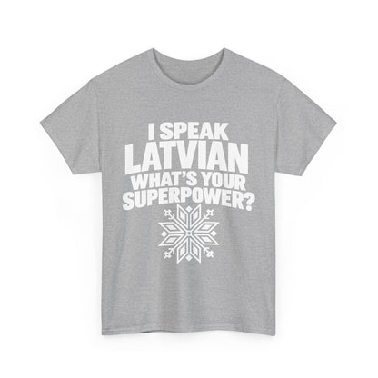 I Speak Latvian. What's Your Superpower? T-Shirt | Funny Latvian Heritage Gift | BalticAF