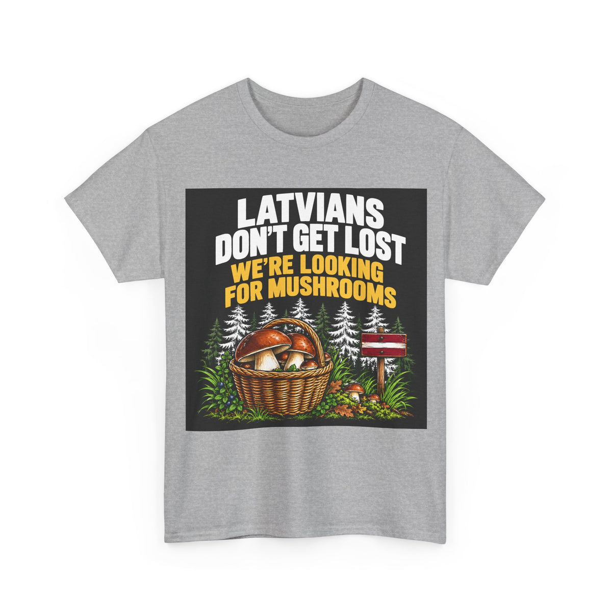 Latvian Mushroom Hunting T-Shirt | Funny Latvian Gift | BalticAF
