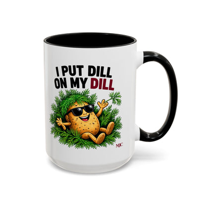 I Put Dill on My Dill Mug | Funny Latvian Gift | BalticAF