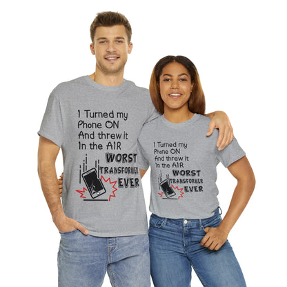 I TURNED MY PHONE ON - Unisex Heavy Cotton Tee - AUS