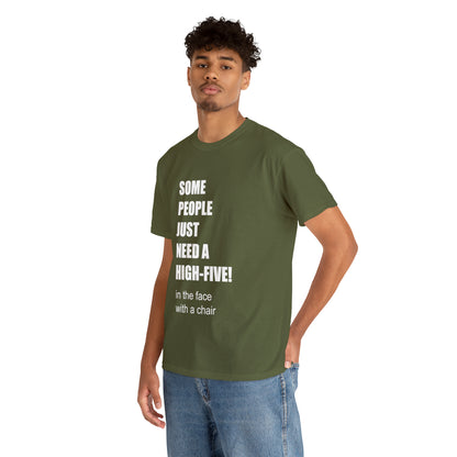 SOME PEOPLE NEED A HIGH-FIVE - Unisex Heavy Cotton Tee - AUS