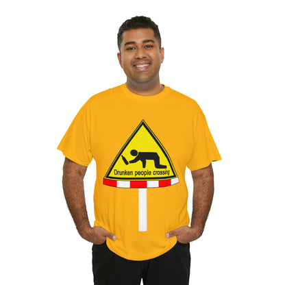 DRU**** PEOPLE CROSSING FUNNY SIGN T-SHIRT - Unisex Heavy Cotton Tee - AUS