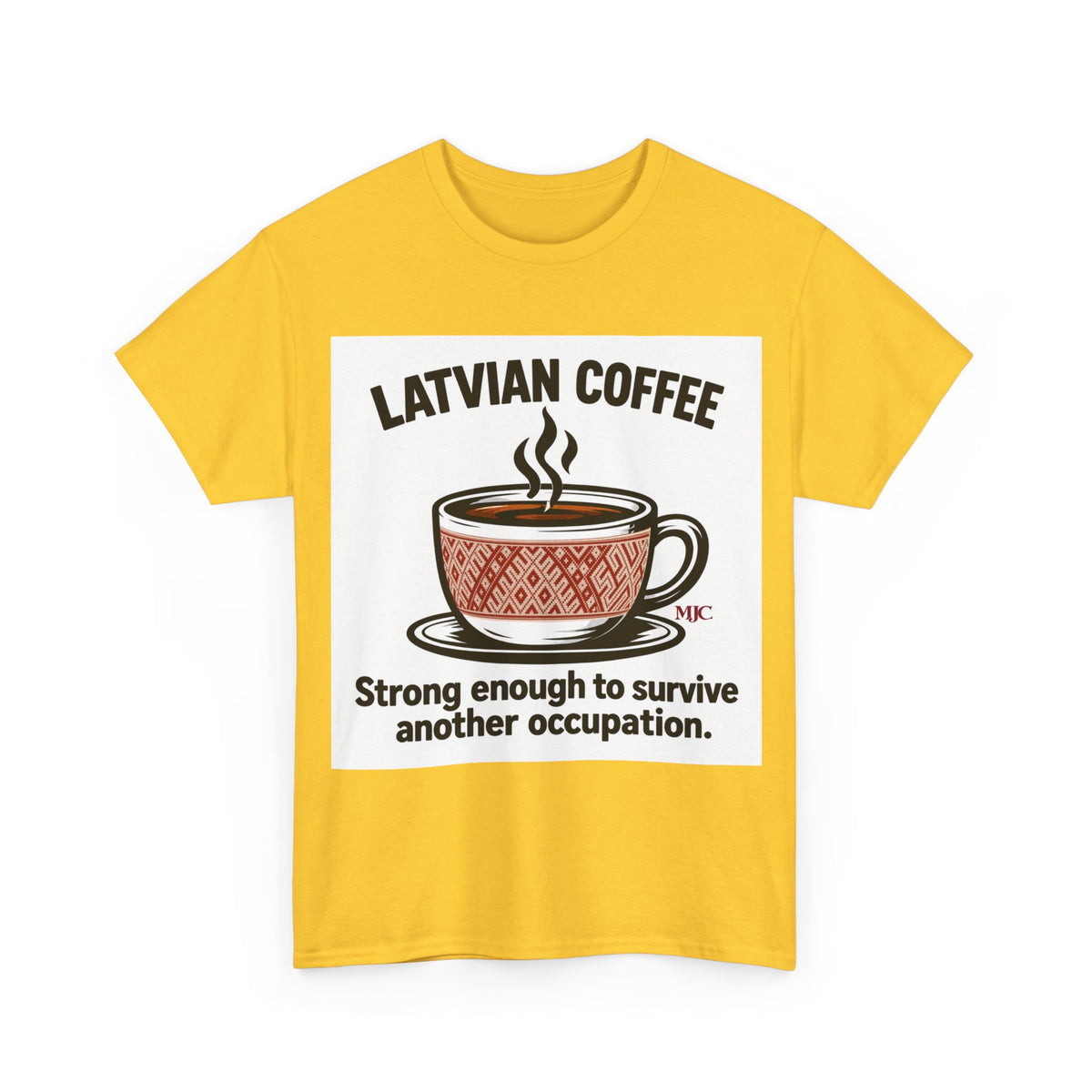 Latvian Coffee T-Shirt | Funny Latvian Heritage Gift | BalticAF