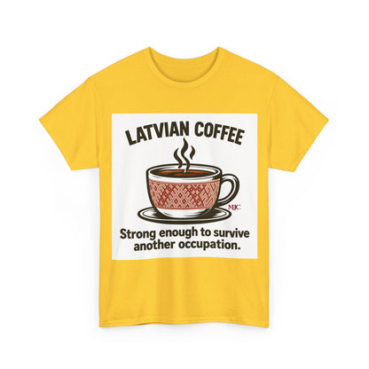 Latvian Coffee T-Shirt | Funny Latvian Heritage Gift | BalticAF