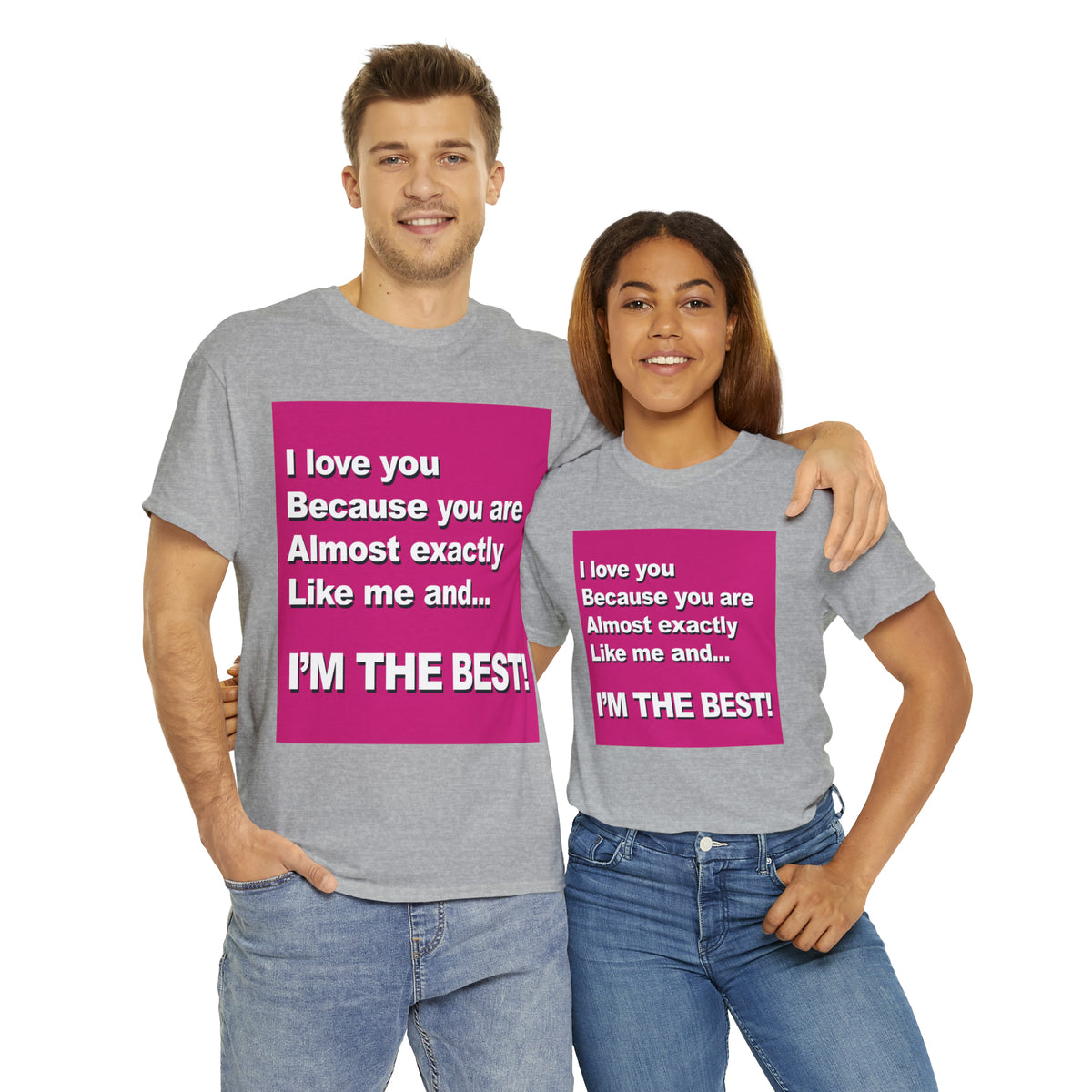 I Love You Because - Unisex Tee