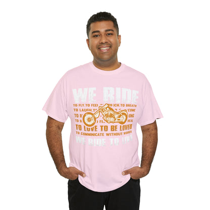 WE RIDE TO LIVE - Unisex Heavy Cotton Tee - USA