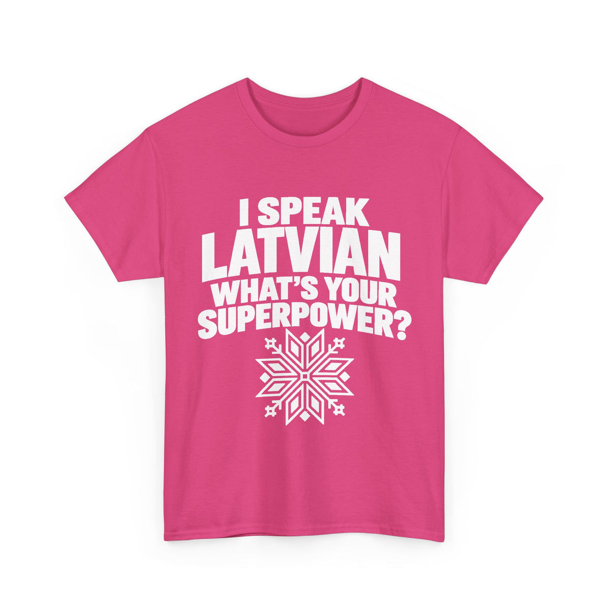 I Speak Latvian. What's Your Superpower? T-Shirt | Funny Latvian Heritage Gift | BalticAF