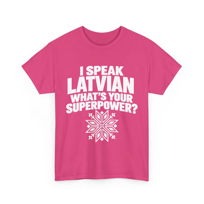 I Speak Latvian. What's Your Superpower? T-Shirt | Funny Latvian Heritage Gift | BalticAF
