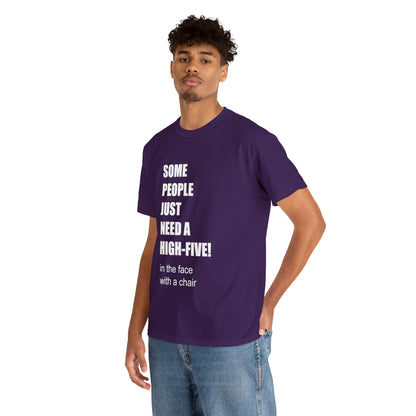SOME PEOPLE NEED A HIGH-FIVE - Unisex Heavy Cotton Tee - AUS