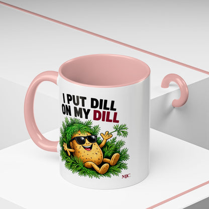 I Put Dill on My Dill Mug | Funny Latvian Gift | BalticAF