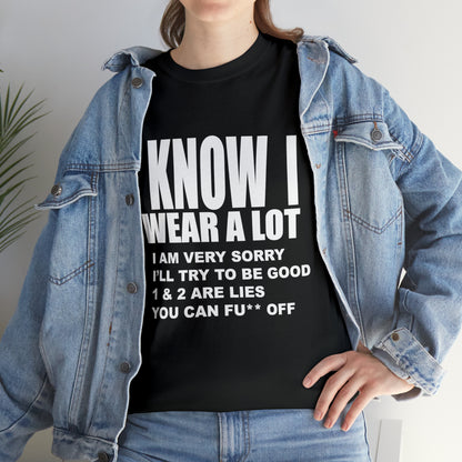 I KNOW I SWEAR A LOT (Po**** Version) - Unisex Heavy Cotton Tee - AUS