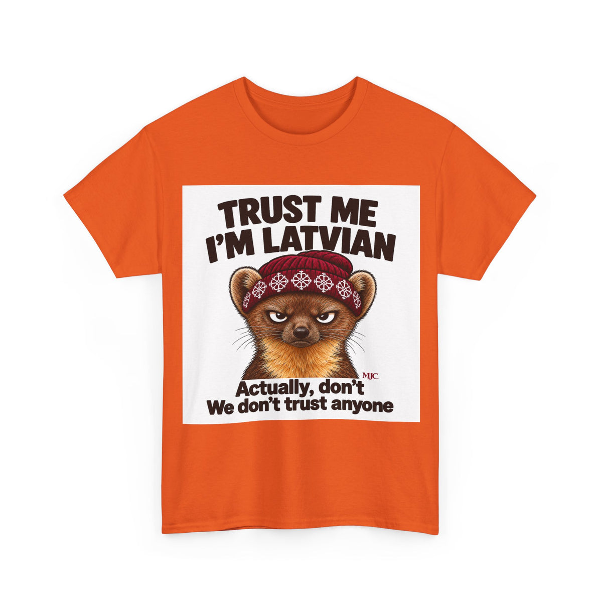 Trust Me I'm Latvian T-Shirt | Funny Pine Marten Gift | BalticAF