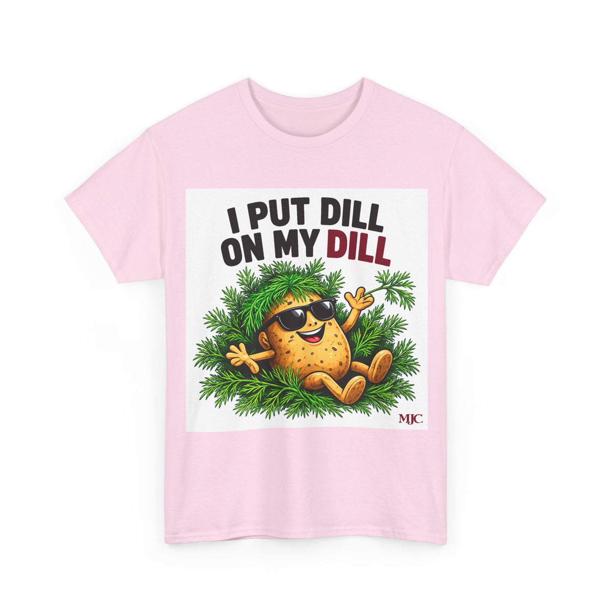 I Put Dill on My Dill T-Shirt | Funny Latvian Gift | BalticAF