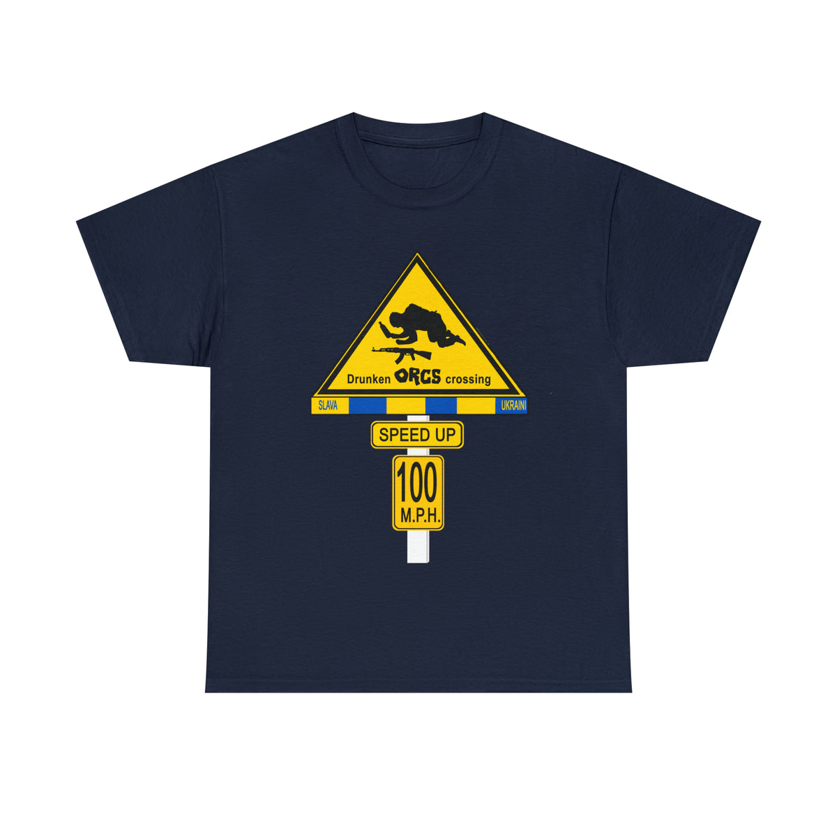 DRU**** ORCS CROSSING ROAD SIGN 100 MPH - Unisex Heavy Cotton Tee - USA