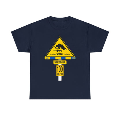 DRU**** ORCS CROSSING ROAD SIGN 100 MPH - Unisex Heavy Cotton Tee - USA