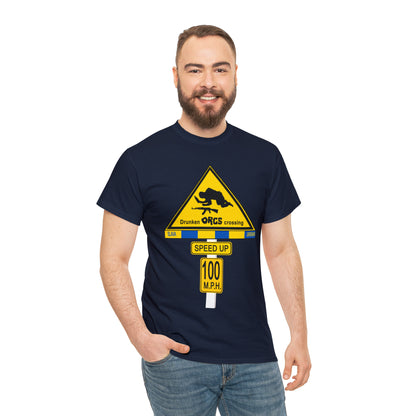 DRU**** ORCS CROSSING ROAD SIGN 100 MPH - Unisex Heavy Cotton Tee - USA