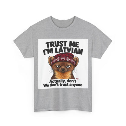 Trust Me I'm Latvian T-Shirt | Funny Pine Marten Gift | BalticAF