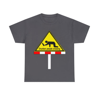 DRU**** PEOPLE CROSSING FUNNY SIGN T-SHIRT - Unisex Heavy Cotton Tee - AUS
