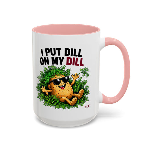I Put Dill on My Dill Mug | Funny Latvian Gift | BalticAF