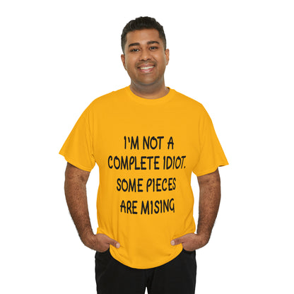 I'M NOT A COMPLETE ID*** - Unisex Heavy Cotton Tee - AUS
