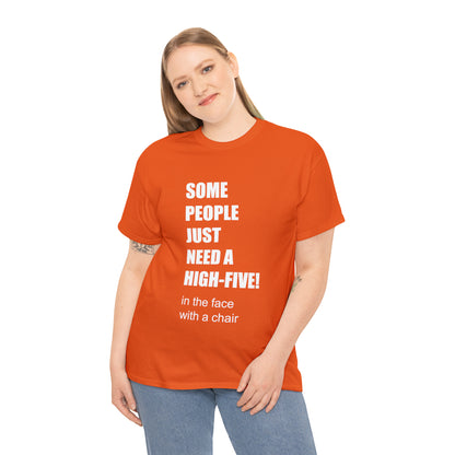 SOME PEOPLE NEED A HIGH-FIVE - Unisex Heavy Cotton Tee - AUS