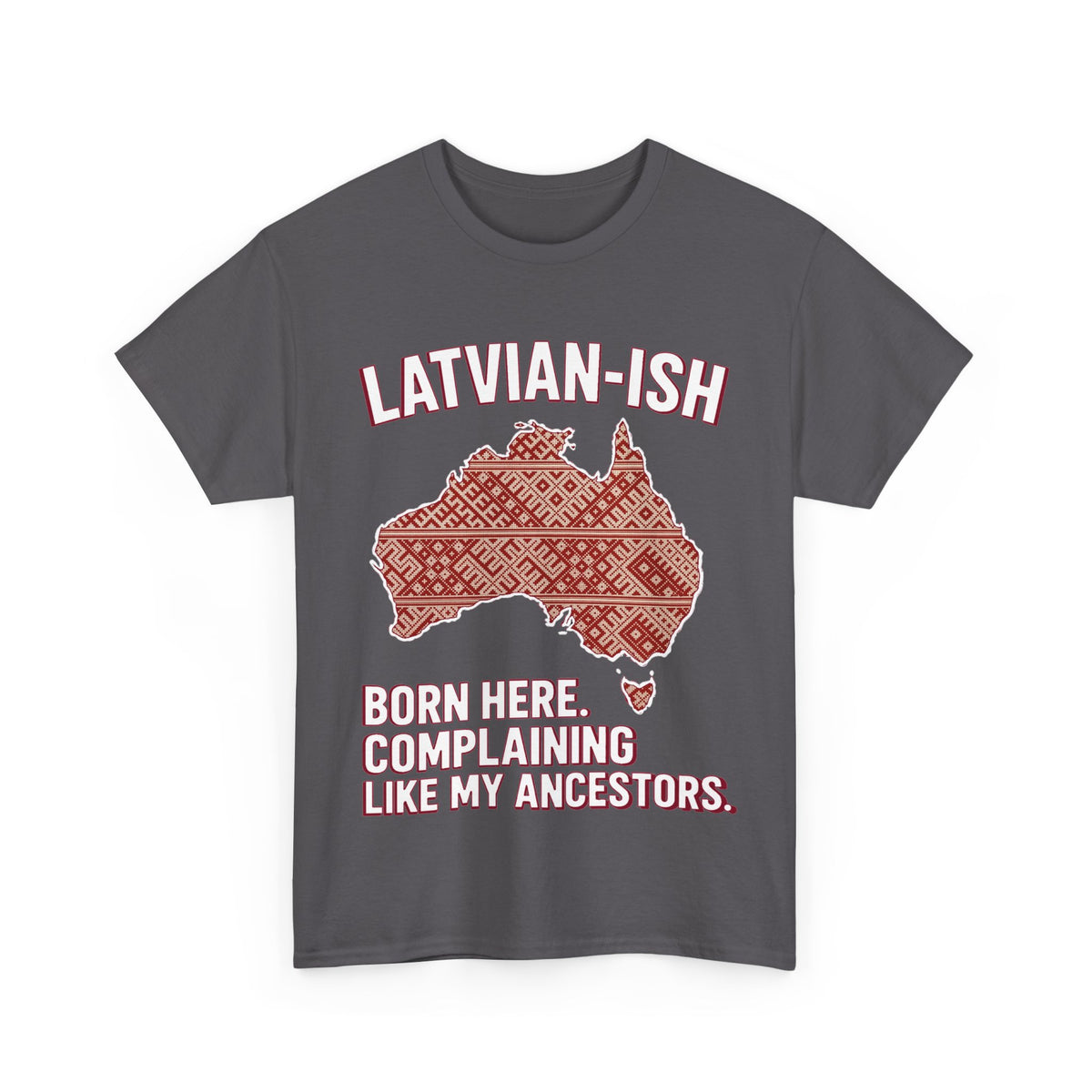 Latvian-ISH Australian T-Shirt | Funny Latvian Heritage Gift | BalticAF