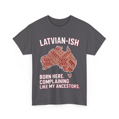 Latvian-ISH Australian T-Shirt | Funny Latvian Heritage Gift | BalticAF