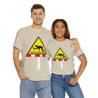 DRU**** PEOPLE CROSSING FUNNY SIGN T-SHIRT - Unisex Heavy Cotton Tee - AUS