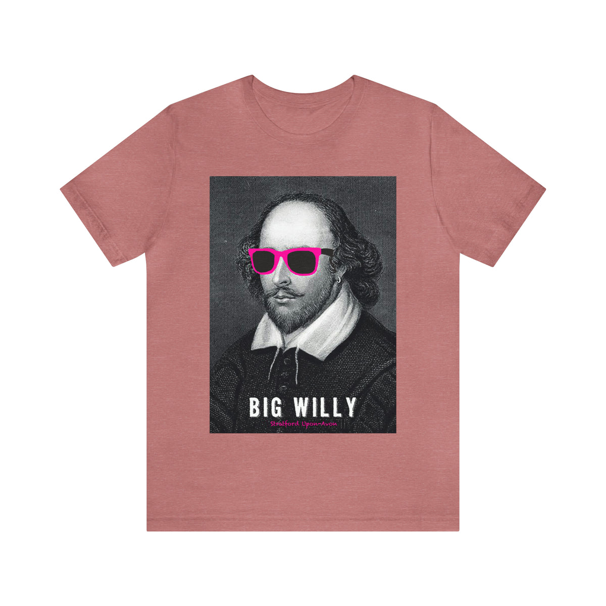 BIG WI**Y (Shakespeare) - Unisex Heavy Cotton Tee - USA