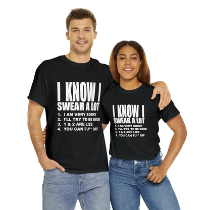 I KNOW I SWEAR A LOT (Po**** Version) - Unisex Heavy Cotton Tee - AUS