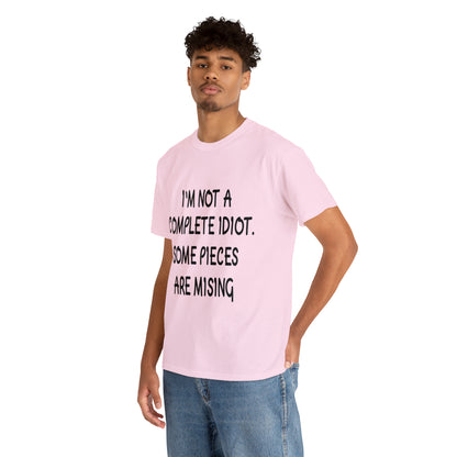 I'M NOT A COMPLETE ID*** - Unisex Heavy Cotton Tee - AUS