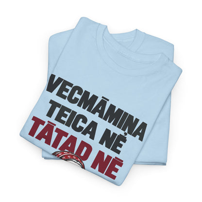 Vecmāmiņa Teica Nē T-Shirt | Latvian Grandma Gift | BalticAF