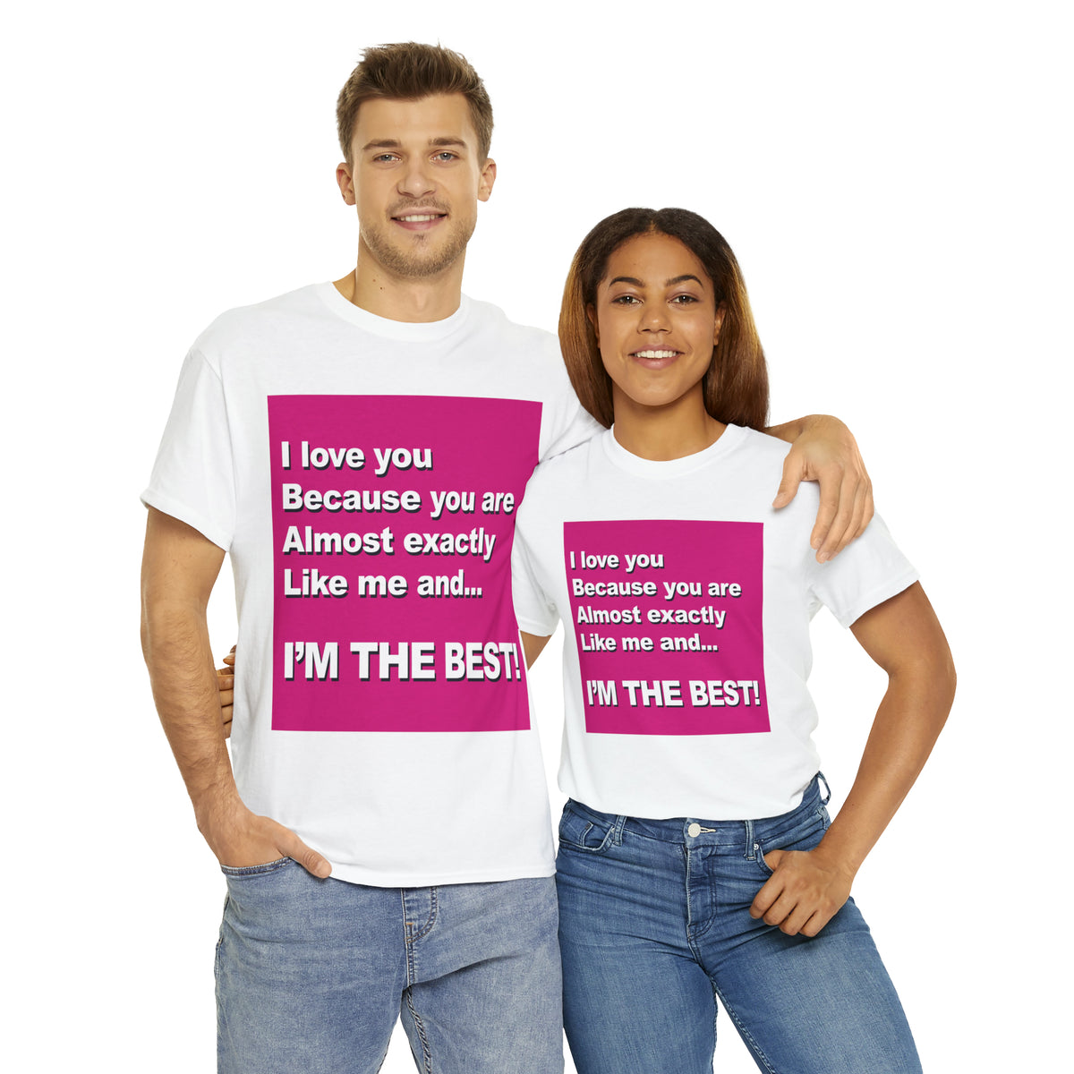 I Love You Because - Unisex Tee
