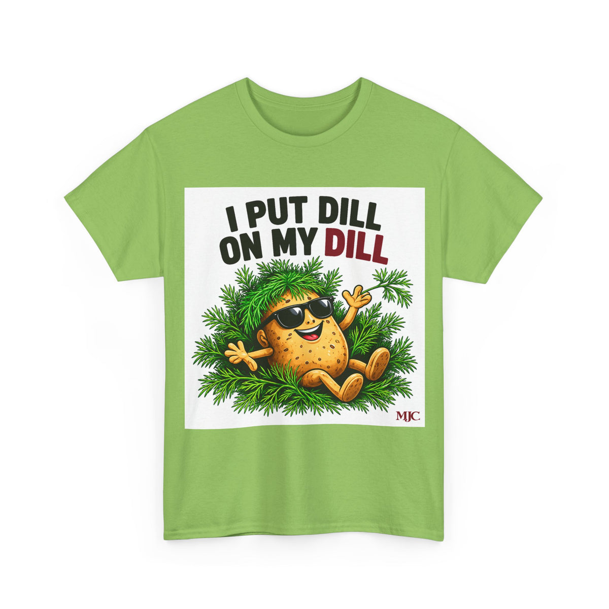 I Put Dill on My Dill T-Shirt | Funny Latvian Gift | BalticAF