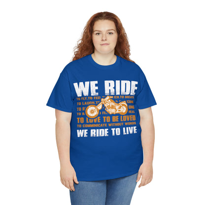 WE RIDE TO LIVE - Unisex Heavy Cotton Tee - USA