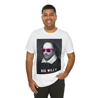 BIG WI**Y (Shakespeare) - Unisex Heavy Cotton Tee - USA