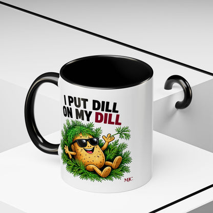 I Put Dill on My Dill Mug | Funny Latvian Gift | BalticAF