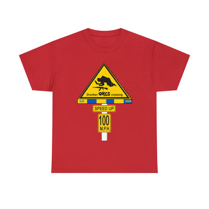 DRU**** ORCS CROSSING ROAD SIGN 100 MPH - Unisex Heavy Cotton Tee - USA