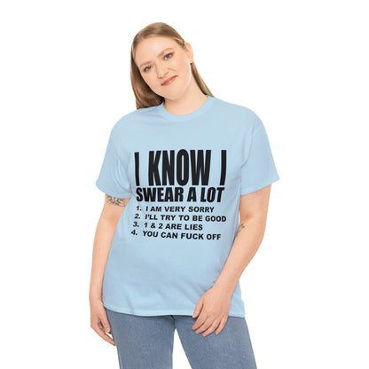 I KNOW I SWEAR A LOT (r*** version) - Unisex Heavy Cotton Tee - AUS