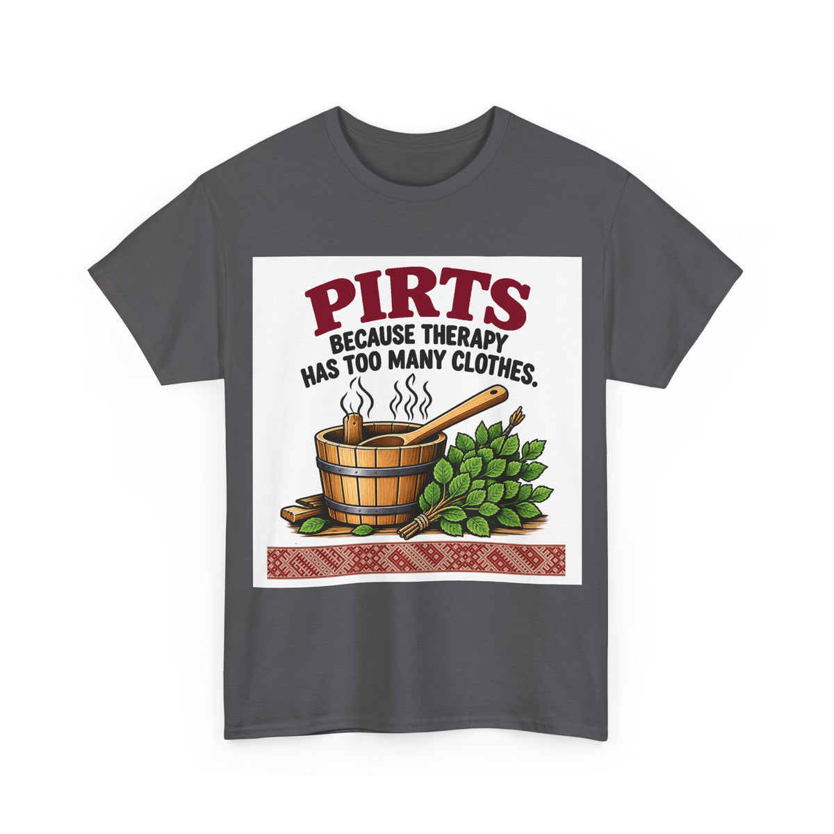 Latvian Pirts Sauna T-Shirt | Funny Latvian Sauna Gift | BalticAF