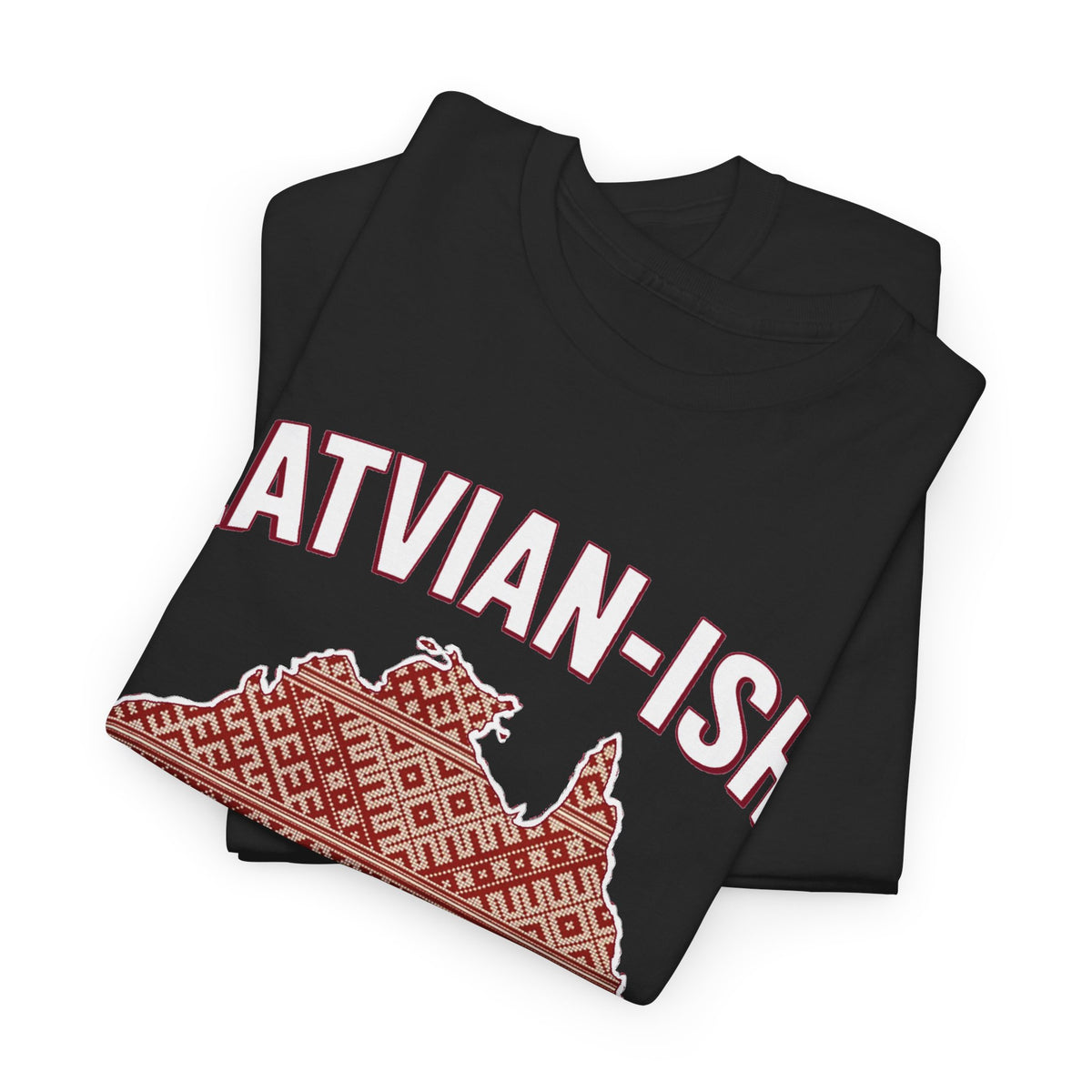 Latvian-ISH Australian T-Shirt | Funny Latvian Heritage Gift | BalticAF
