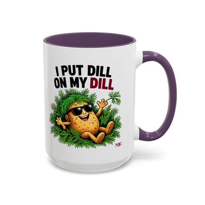 I Put Dill on My Dill Mug | Funny Latvian Gift | BalticAF
