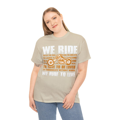 WE RIDE TO LIVE - Unisex Heavy Cotton Tee - USA