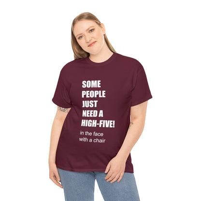 SOME PEOPLE NEED A HIGH-FIVE - Unisex Heavy Cotton Tee - AUS