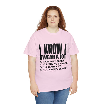 I KNOW I SWEAR A LOT (r*** version) - Unisex Heavy Cotton Tee - AUS